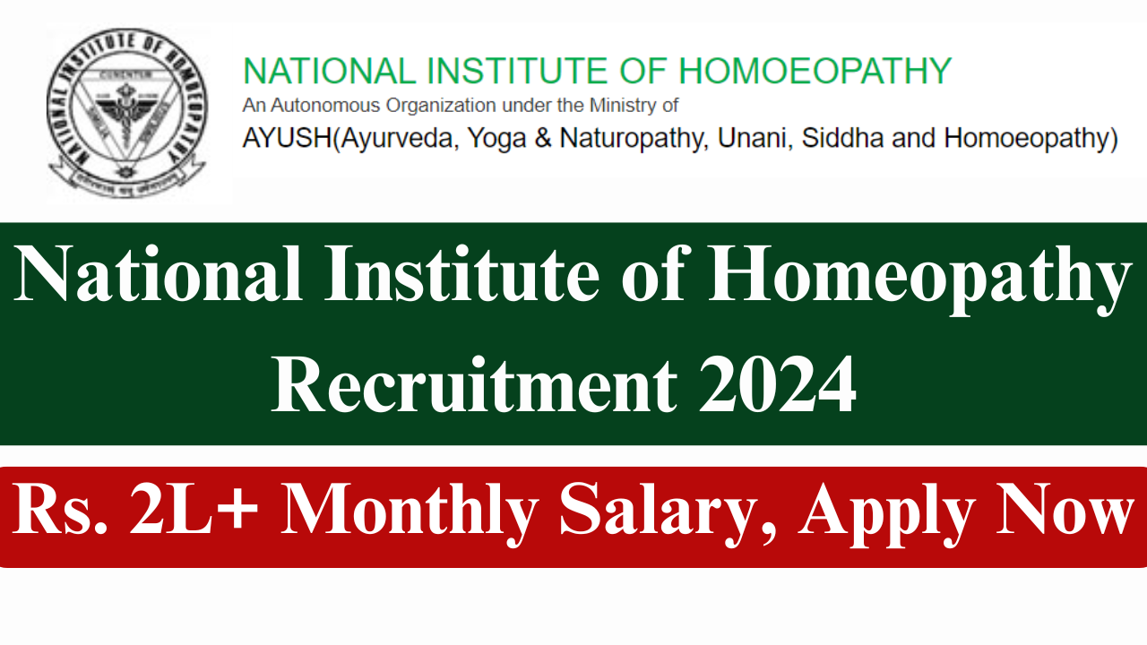 National Institute of Homeopathy Recruitment 2024